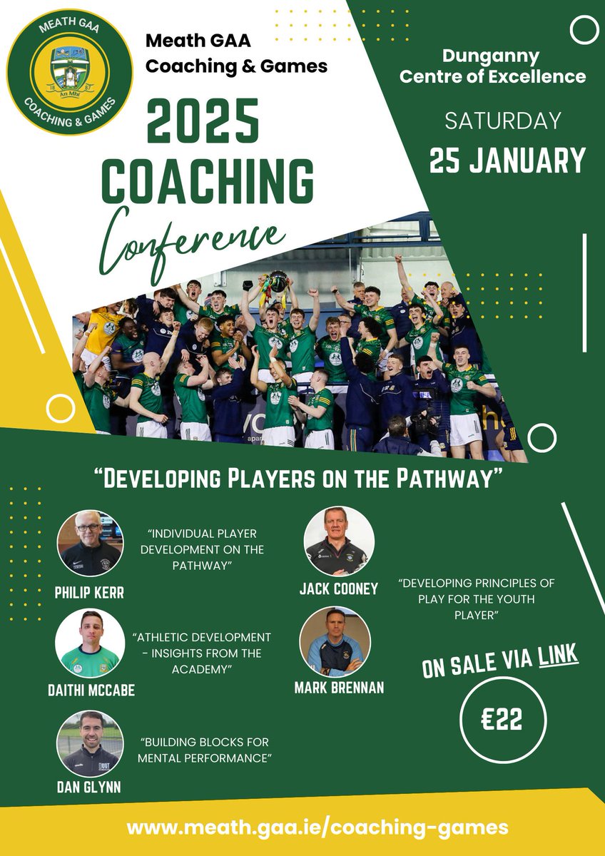 📢 <a href="/MeathCoaching/">Meath GAA Coaching & Games</a> 

<a href="/MeathGAA/">Meath GAA</a> Coaching Conference 2025

📆 January 25th 2025 / 9.30 - 3.30pm

📍Dunganny Centre of Excellence

🎫 Tickets on sale NOW via the link 🔗 bit.ly/4gnytDC