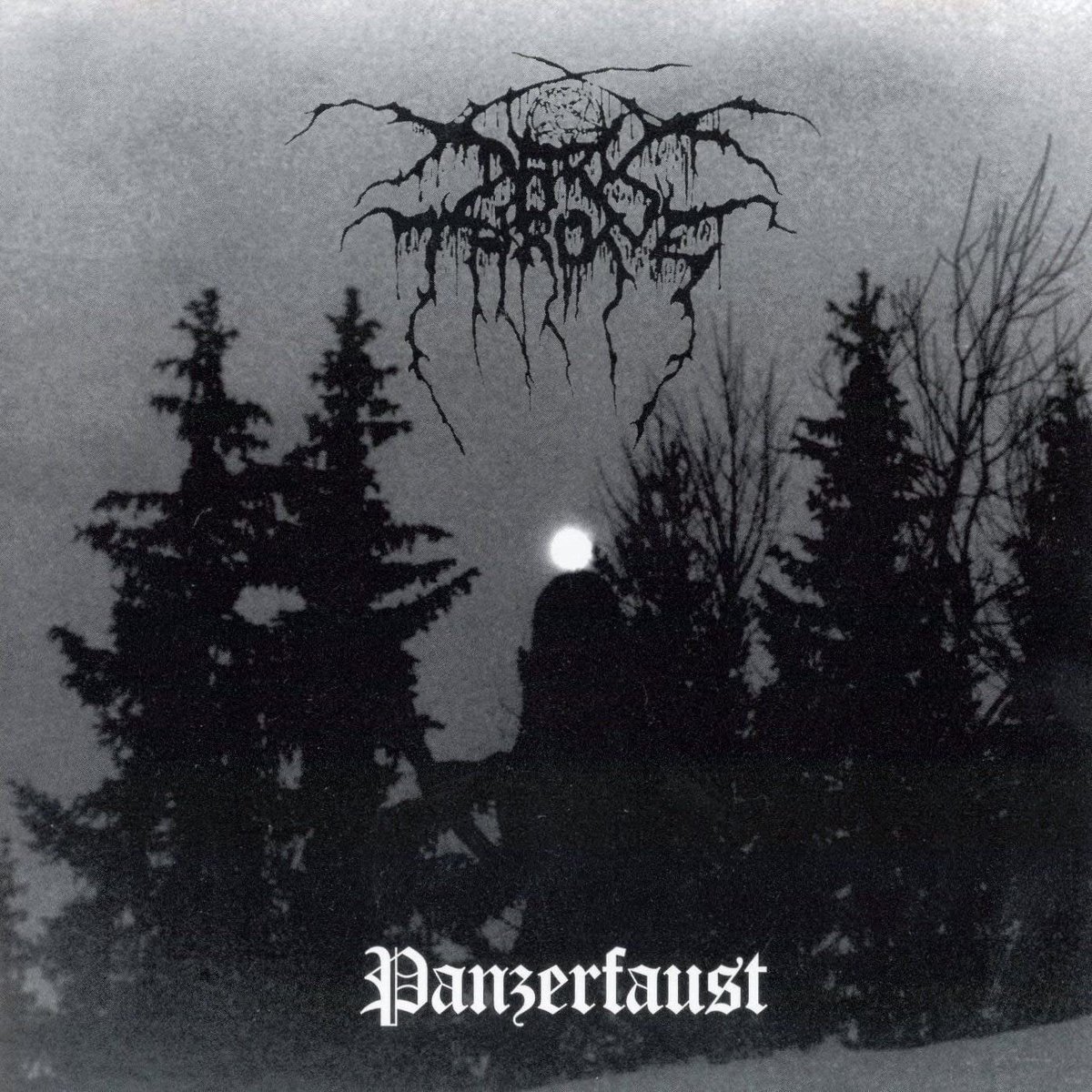 Darkthrone 
Panzerfaust