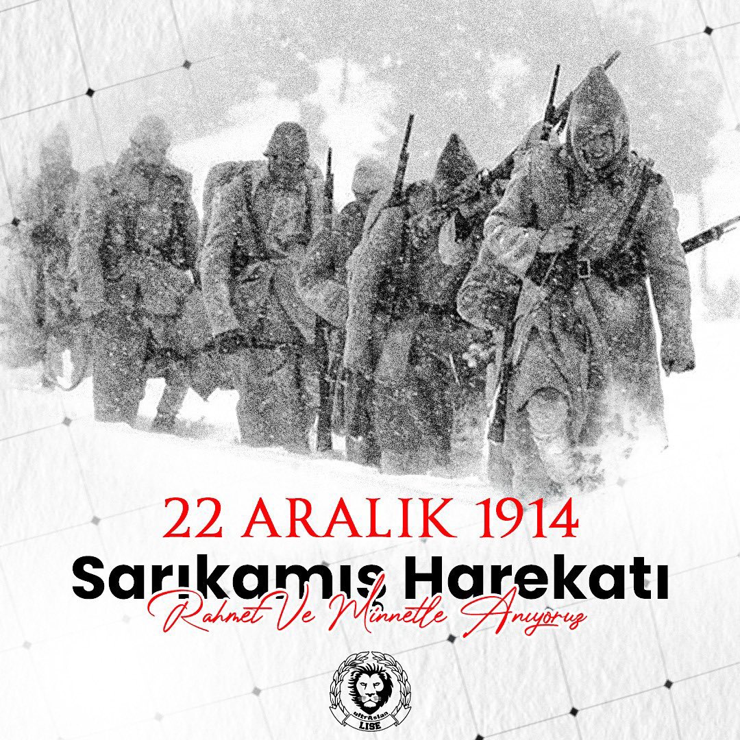 22 Aralık 1914’te çok zorlu koşullarda Sarıkamış Harekâtına katılan ve yüreklerindeki vatan aşkıyla şehit olan Kahraman Askerlerimizi saygı, minnet ve rahmetle anıyoruz! 

#uALiseMuğla 
#uAMuğla
#uALise