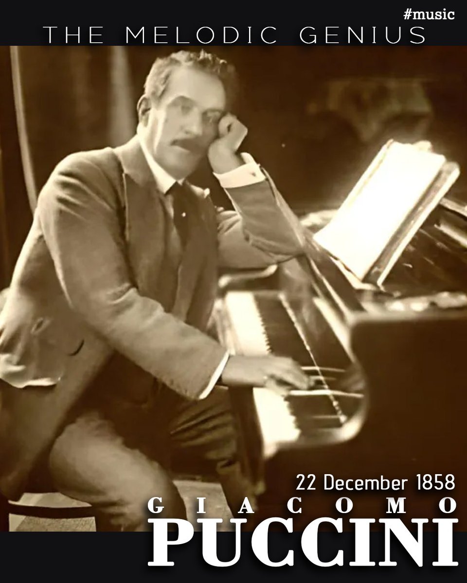 navrasaduende's tweet image. The maestro of melody who gave the world operas that touched the soul. 🎼✨ With masterpieces like La Bohème, Tosca, Madama Butterfly, and Turandot, cemented his legacy as one of opera’s greatest composers.

#GiacomoPuccini #OperaLegend #TimelessMasterpieces