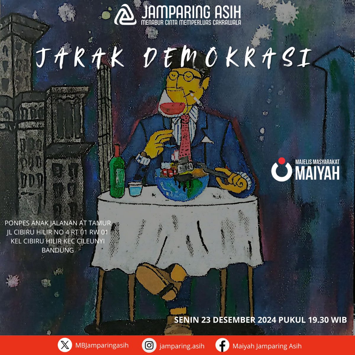 Majelis Masyarakat Maiyah: JAMPARING ASIH | JARAK DEMOKRASI | SENIN, 23 DESEMBER 2024 | Pukul 19:30 WIB | Ponpes Anak Jalanan At Tamur | Jl Cibiru Hilir No 4 RT 01/RW/01 Cibiru Hilir Cileunyi Bandung
#JamparingAsih #MaiyahBdg #Maiyahan #JADes #MajelisMasyarakatMaiyah
