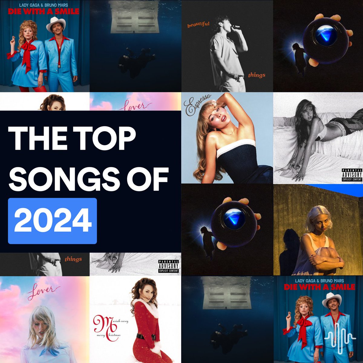 Musicstax (@musicstaxcom) on Twitter photo Top songs in 2024:
Expresso / <a href="/SabrinaAnnLynn/">Sabrina Carpenter</a>
Die With A Smile / <a href="/ladygaga/">Lady Gaga</a>
BIRDS OF A FEATHER / <a href="/billieeilish/">billie eilish</a>
Beautiful Things / <a href="/bensonboone/">Benson</a>
End of Beginning / <a href="/djotime/">Djo</a>
Cruel Summer / <a href="/taylorswift13/">Taylor Swift</a>
Greedy
I like the way you kiss me
All I Want for Christmas Is You Top songs in 2024:
Expresso / <a href="/SabrinaAnnLynn/">Sabrina Carpenter</a>
Die With A Smile / <a href="/ladygaga/">Lady Gaga</a>
BIRDS OF A FEATHER / <a href="/billieeilish/">billie eilish</a>
Beautiful Things / <a href="/bensonboone/">Benson</a>
End of Beginning / <a href="/djotime/">Djo</a>
Cruel Summer / <a href="/taylorswift13/">Taylor Swift</a>
Greedy
I like the way you kiss me
All I Want for Christmas Is You