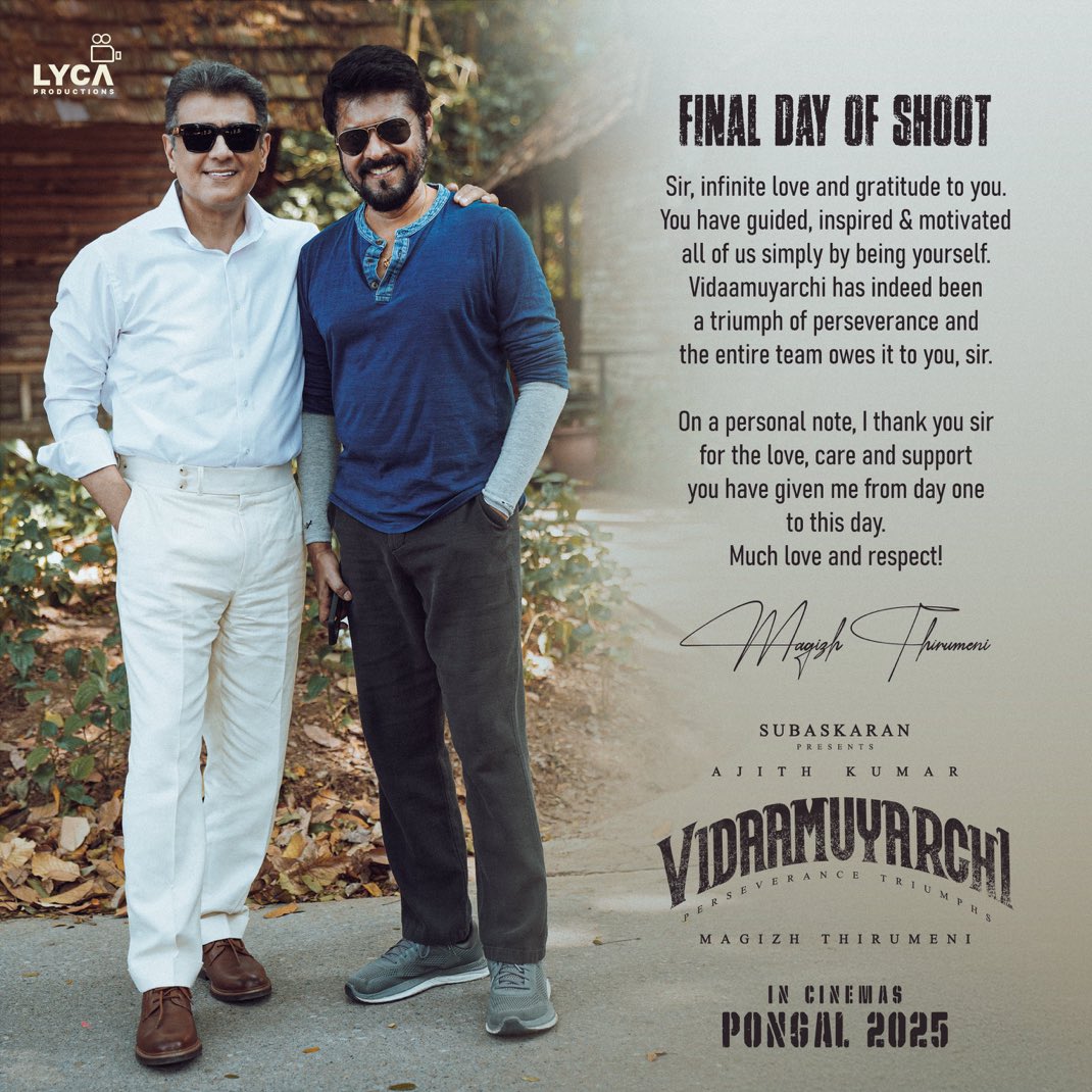 A note of gratitude from the Director to Ajith sir 🌟 Wrapping up VIDAAMUYARCHI with heartfelt thanks and admiration for his support and guidance. ✨

#Vidaamuyarchi In Cinemas worldwide from PONGAL 2025!

#VidaaMuyarchiPongal