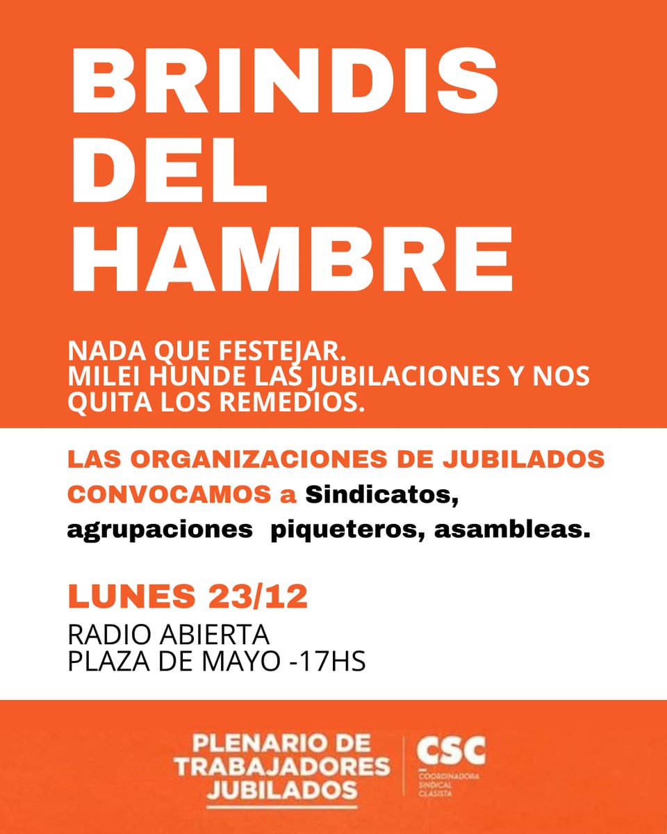 FIN DE AÑO DE HAMBRE Y SIN LOS REMEDIOS 

🗣️RADIO ABIERTA Y BRINDIS CON PAN Y AGUA.
El 23 de diciembre 17 hs en Plaza de Mayo y en todo el país.
👴🏼👵🏻Los jubilados, pensionados y adultos mayores no tenemos nada que festejar.