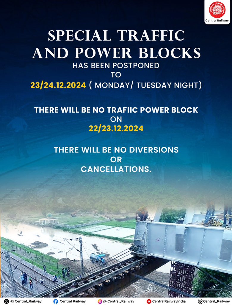 Central_Railway's tweet image. Special Traffic and Power Blocks for launching girders have been postponed to 23/24.12.2024 (Monday/Tuesday Night). There will be no block, diversions, or cancellations on 22/23.12.2024.

#CentralRailway #TrafficBlock #PowerBlock