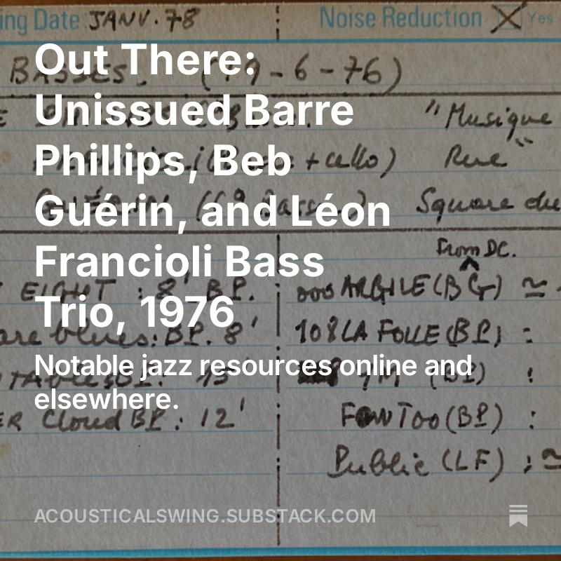 avantgardejazz's tweet photo. Out There: Unissued Barre Phillips, Beb Guérin, and Léon Francioli Bass Trio, 1976 https://t.co/fw2HzQSGpP