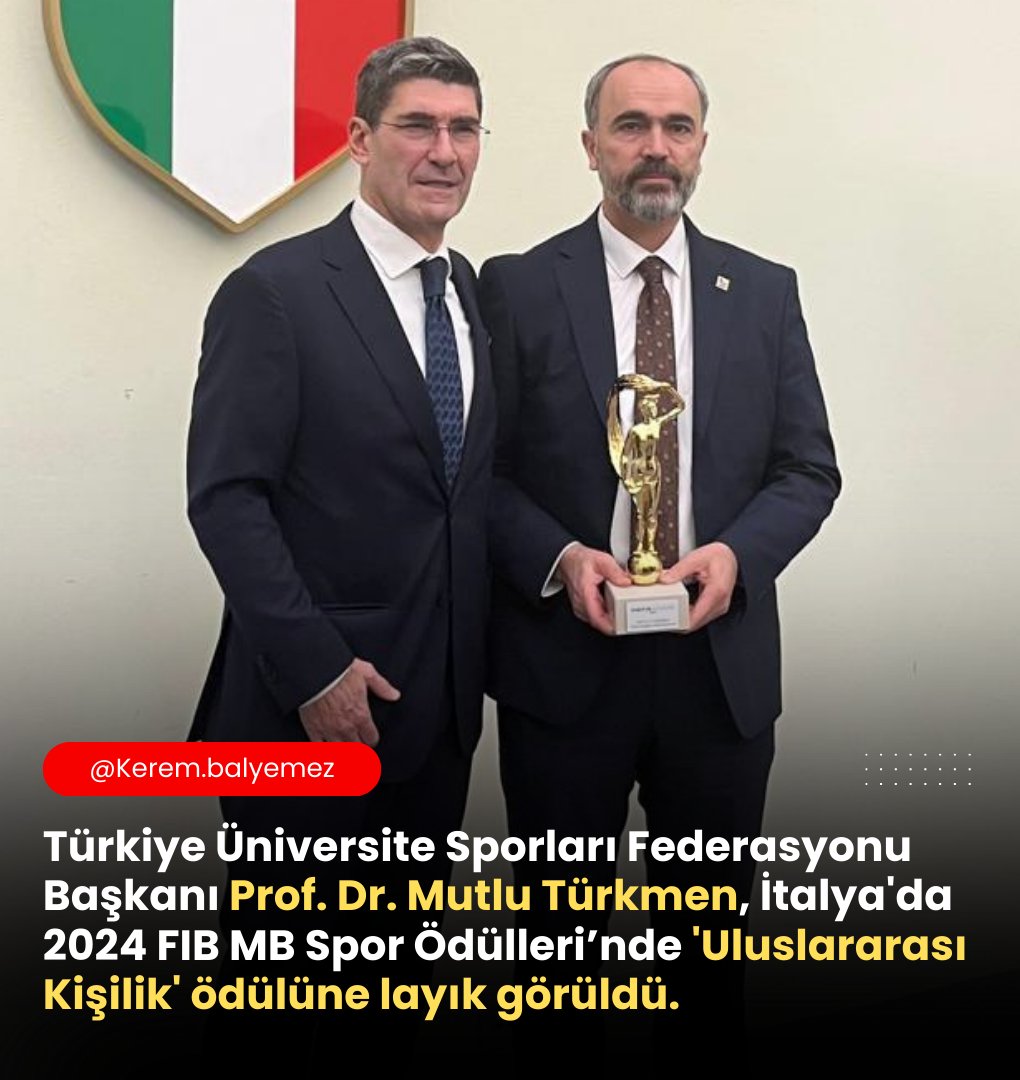 Kerem_Balyemez's tweet photo. Türkiye Üniversite Sporları Federasyonu Başkanı Prof. Dr. Mutlu Türkmen, İtalya'da 2024 FIB MB Spor Ödülleri’nde 'Uluslararası Kişilik' ödülüne layık görüldü.

Değerli Başkanımıza çalışmalarında başarılar diliyoruz. 
@MutluTurkmen @tusfed @Bayburtedu https://t.co/rG8scml68J