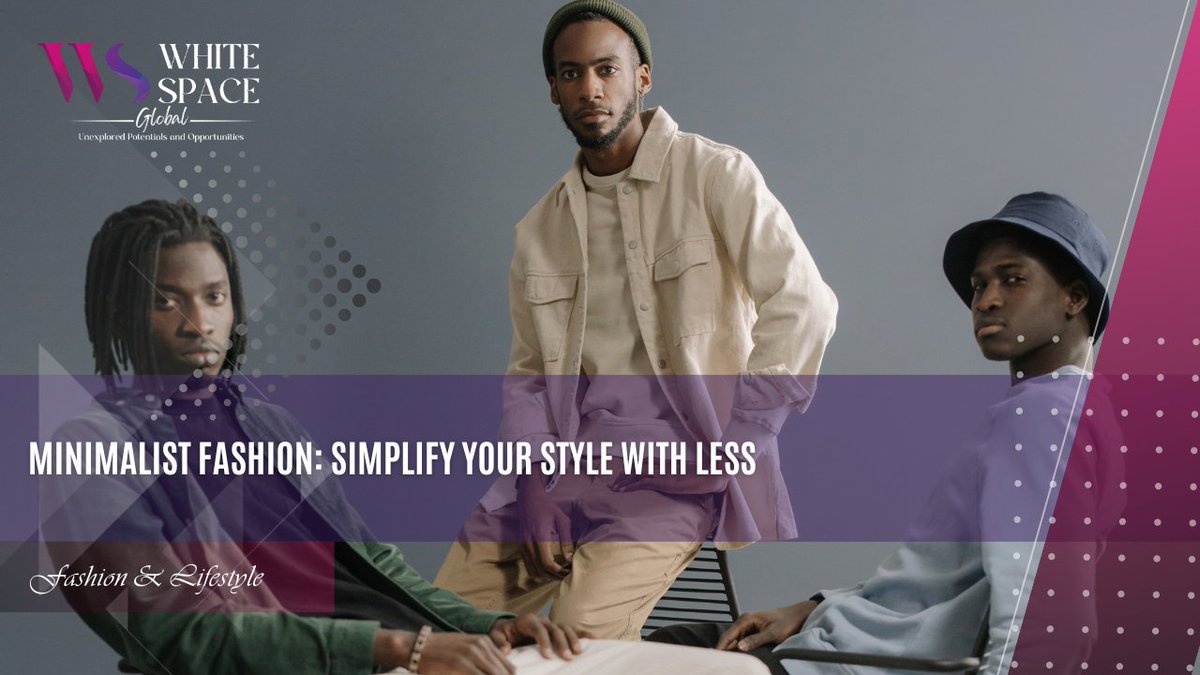 Whitespace_WSG's tweet photo. Topic: Minimalist Fashion: Simplify Your Style with Less
Category: Fashion &amp; Lifestyle

White Space Blogs - “Unexplored Potentials and Opportunities…”

#Whitespaceglobal #WhiteSpaceBlogs #SoftwareOwnership #blog #video

https://t.co/lkt6tbASlj https://t.co/Q4xSl9aQpo