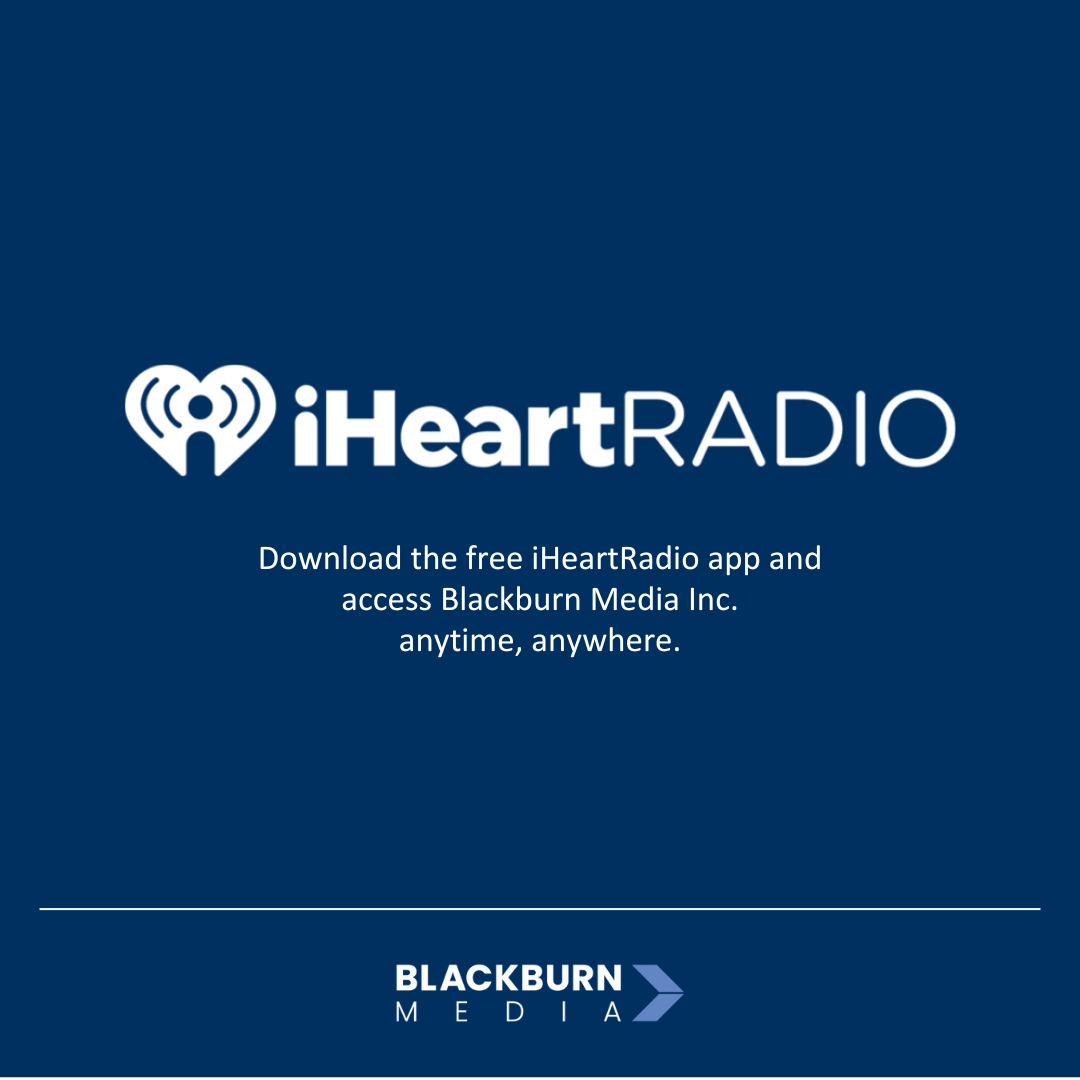 📱 Listen Anytime, Anywhere! 🎧

All Blackburn Media Inc. stations &amp; podcasts are now on iHeartRadio!

Download the free app to stream radio, music, &amp; podcasts all in one place.

Start listening today: iheart.com

#iHeartRadio #BlackburnMedia