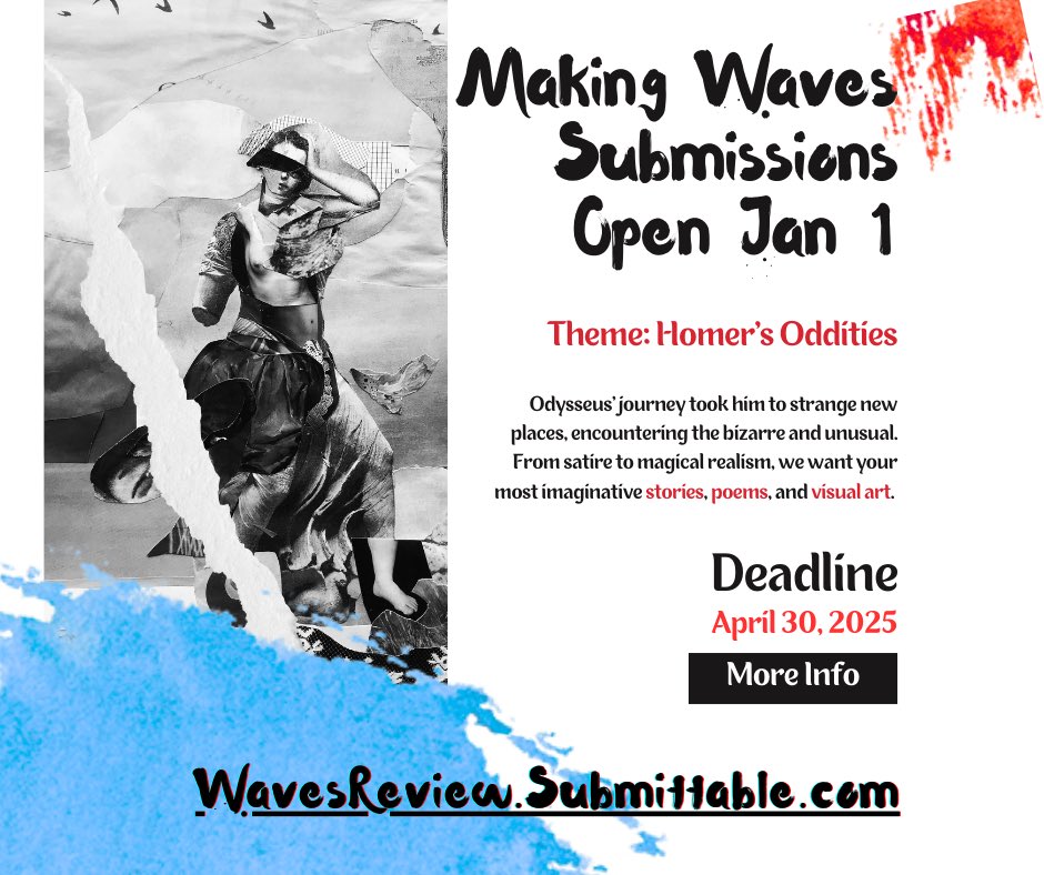 WavesReview's tweet photo. 𝘔𝘢𝘬𝘪𝘯𝘨 𝘞𝘢𝘷𝘦𝘴 opens for submissions 𝐉𝐚𝐧!

Theme: 𝐇𝐨𝐦𝐞𝐫’𝐬 𝐎𝐝𝐝𝐢𝐭𝐢𝐞𝐬

Guidelines &amp; past issues at 𝐋𝐮𝐝𝐢𝐧𝐠𝐭𝐨𝐧𝐖𝐫𝐢𝐭𝐞𝐫𝐬.𝐨𝐫𝐠.

No fees for visual art or USPS submissions.

$3 fee for online subs

#writingcommunity #poetry #opensubmissions https://t.co/B3k0cUKNaH