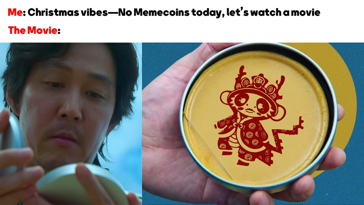 Me: Christmas vibes—No Memecoins today, let’s watch a movie!

The Movie: