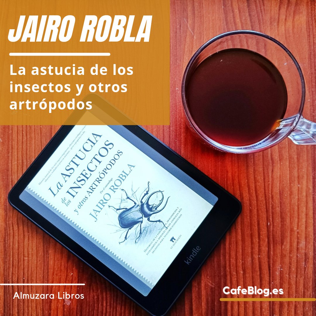 #Lecturas 
   ✒️ <a href="/BioJairo/">Jairo Robla</a> 
   📖 La astucia de los insectos 
   📚 <a href="/AlmuzaraLibros/">Almuzaralibros</a>