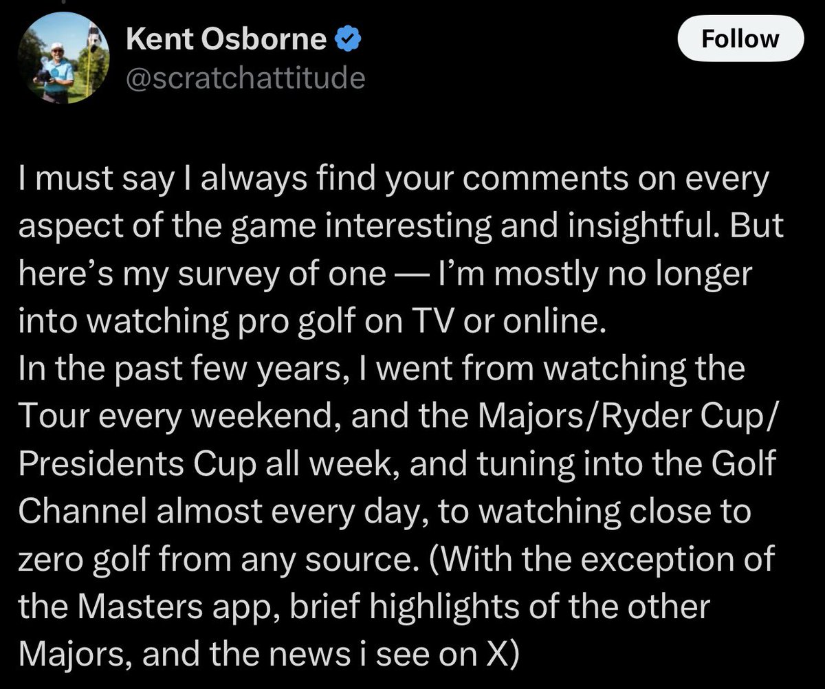 NUCLRGOLF's tweet image. 🚨❌📺 #DECLINING INTEREST — …“I went from watching the Tour every weekend, and the Majors / Ryder Cup / Presidents Cup all week, and tuning into the Golf Channel almost every day, to watching close to zero golf from any source.” (Via @scratchattitude)