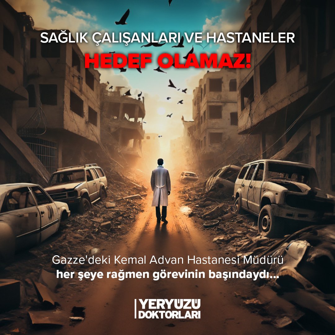 Sağlık çalışanları ve hastaneler dokunulmazdır. 

#Gazze