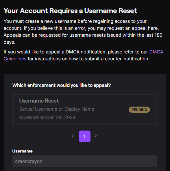 WTF!? Literally in the middle of my stream, and my account gets taken down for having a sexual username?! WTF is sexual about CreonCrayon <a href="/TwitchSupport/">Twitch Support</a> 

#twitch #streamer