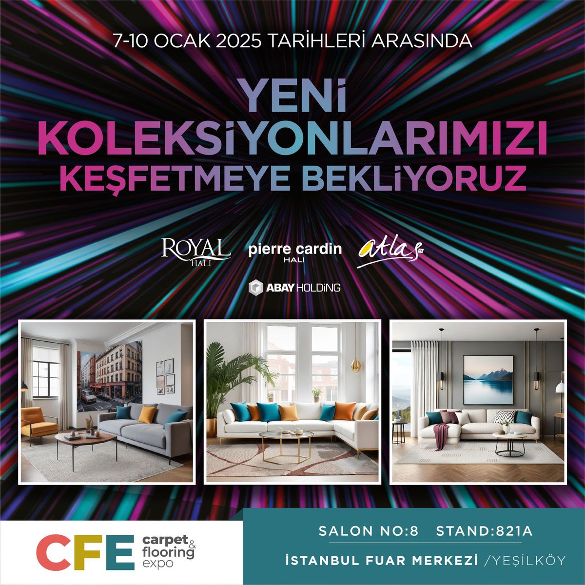 RoyalHaliFan's tweet photo. 7-10 Ocak 2025 Tarihleri Arasında Yeni Loleksiyonlarımızı Keşfetmeye Bekliyoruz…

📍İstanbul Fuar Merkezi 
🔸Salon No: 8
🔸Stant: 821A

#royalhalı #atlashalı #pierrecardinhalı #abayholding #cfefuarı #cfecarpetfloringexpo #cfefuarı2025 #cfe2025 #carpet #halıfuarı #halıfuarı2025 https://t.co/l3FZWZcZJa