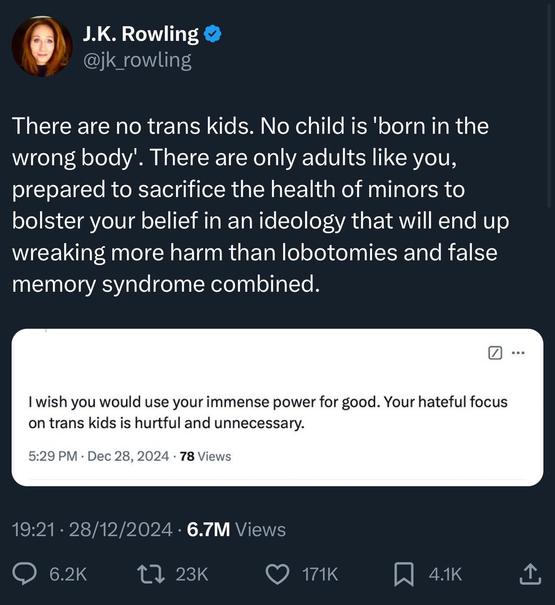 Trans adults were once trans kids. 
LGB adults were once LGB kids. 
This argument is straight out of the Section 28 handbook and is steeped in recycled homophobia. 
Rowling is so anti-science and anti-reality that it’s alarming. 
This will harm kids.
