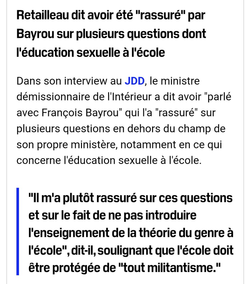 Il faut donc donner des gages à B.Retailleau sur l'immigration ET sur l'Education ?! Combien de fois faudra-t-il répéter que la théorie du genre n'existe pas (à part dans les fantasmes de l'extrême droite et des réacs)! Au moins, c'est clair : l'École à la main des réactionnaires
