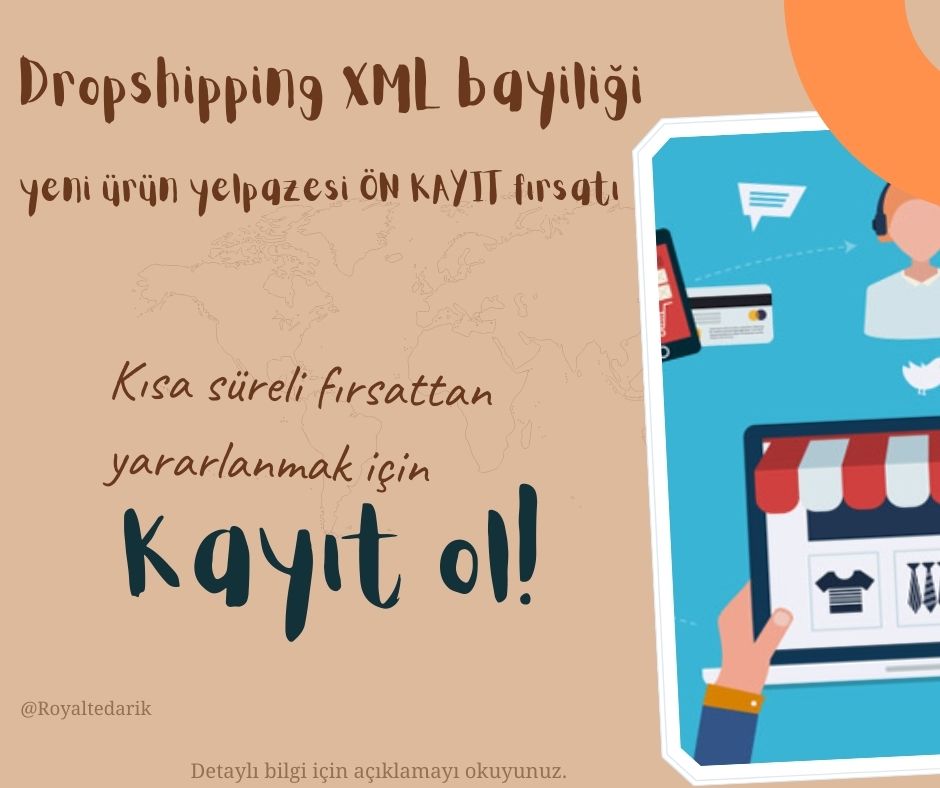 Tüm Entegrasyon yazılımları ile uyumlu Dropshipping Xml Bayiliği Ön başvurusu için Acele edin!
AYRINTILI BİLGİ İÇİN : 
royaltedarik.com/yeni-urun-port…
#dropshipping #stoksuzsatış #xmlbayilik