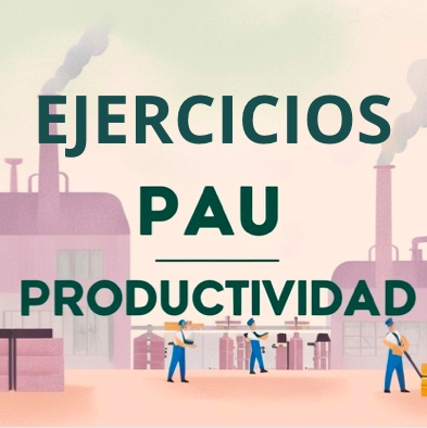 Ejercicios PAU: Productividad (Modelos CCAA 2025) 
#PAU25 #EJERCICIOS #EDMN #PRODUCTIVIDAD #2BACH deconomiablog.com/2024/12/ejerci…