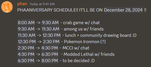 📌THE PHAANIVERSARY WILL OFFICIALLY BE LIVE ON DECEMBER 28TH AT 8 AM PST !!  

🎉It's been such an amazing year and I cannot WAIT to celebrate it with you all >:D   

👋If any friends want in any of the lobbies lmk or message me :D !!

(all times in PST !!!)