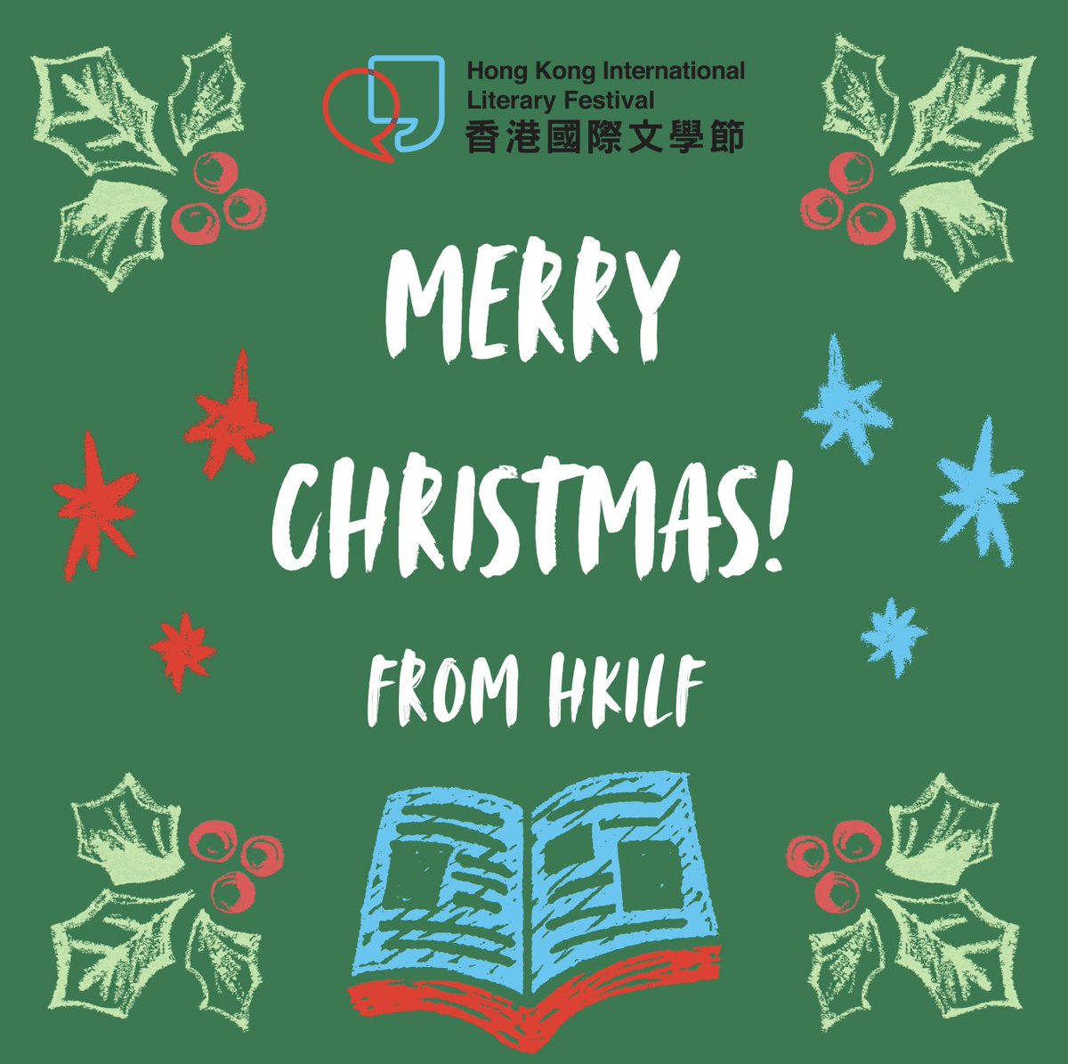 🎄 The HKILF Team wishes you a Merry Christmas and joyful holidays! 📚 
May the inspiring moments in your reading and writing fill your days in the coming year. ✨
🎄香港國際文學節團隊全體成員祝你聖誕快樂！📚
願你在即將到來的新年裡，常有好書相伴，感受字裡行間的靈光乍現。🌟