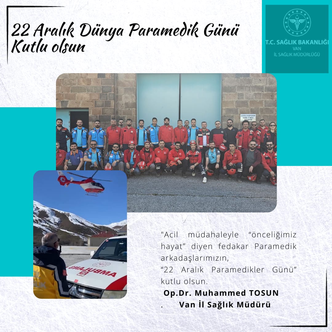 22 Aralık Dünya Paramedik Günü Kutlu Olsun.

<a href="/saglikbakanligi/">T.C. Sağlık Bakanlığı</a>
<a href="/acilafetgovtr/">T.C. Sağlık Bakanlığı Acil Sağlık Hizmetleri</a>
<a href="/tcvanvaliligi/">T.C. Van Valiliği 🇹🇷</a> 
<a href="/drmuhammedtosun/">Dr.Muhammed Tosun</a>