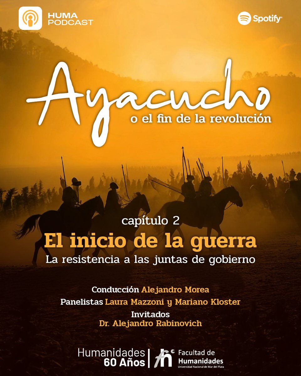 fhunmdp's tweet photo. 🎙️ ¡Ya están disponibles los episodios 2 y 3 de "Ayacucho"!📌 Ep. 2: De revolución a guerra. Conversamos con A. Rabinovich.📌Ep. 3: Política revolucionaria con G. Di Meglio. 🎧Conduce: A. Morea, con L. Mazzoni y M. Kloster. 📻 Escuchalo en Spotify: HUMApodcast #AyacuchoPodcast https://t.co/Pi5EcERj60