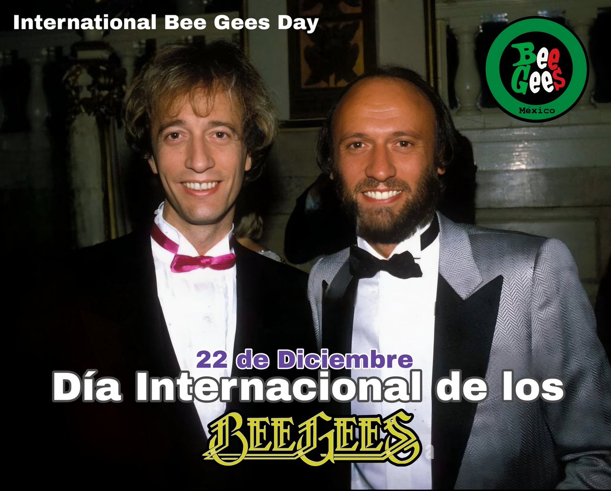 BeeGeesMexico's tweet photo. Hoy 22 de Diciembre institutuimos el Día Internacional de los Bee Gees (International Bee Gees Day).

Consideramos este día por ser el natalicio de Robin y Maurice, dos de sus tres integrantes.

#DíaInterncionalDeLosBeeGees
#InternationalBeeGeesDay 
#BeeGees https://t.co/RqCpohyw36