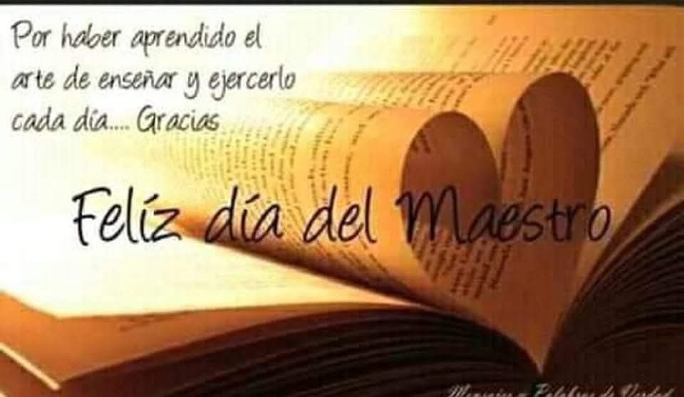 "Educar es depositar en cada hombre toda la obra humana que le ha antecedido; es hacer a cada hombre resumen del mundo viviente,(...); es ponerlo a nivel de su tiempo, (...); es preparar al hombre para la vida"
                      José Martí
¡Felicidades a todos los educadores!