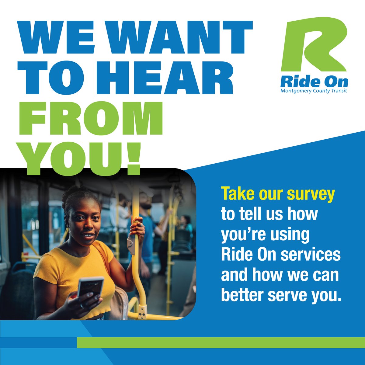 RideOnMCT's tweet photo. We want to hear from you! Take our survey to tell us how you're using Ride On services and how we can better serve you. To take the survey, visit https://t.co/R3Ll7bUq08. @mcdotnow https://t.co/VcyIkcxUw3