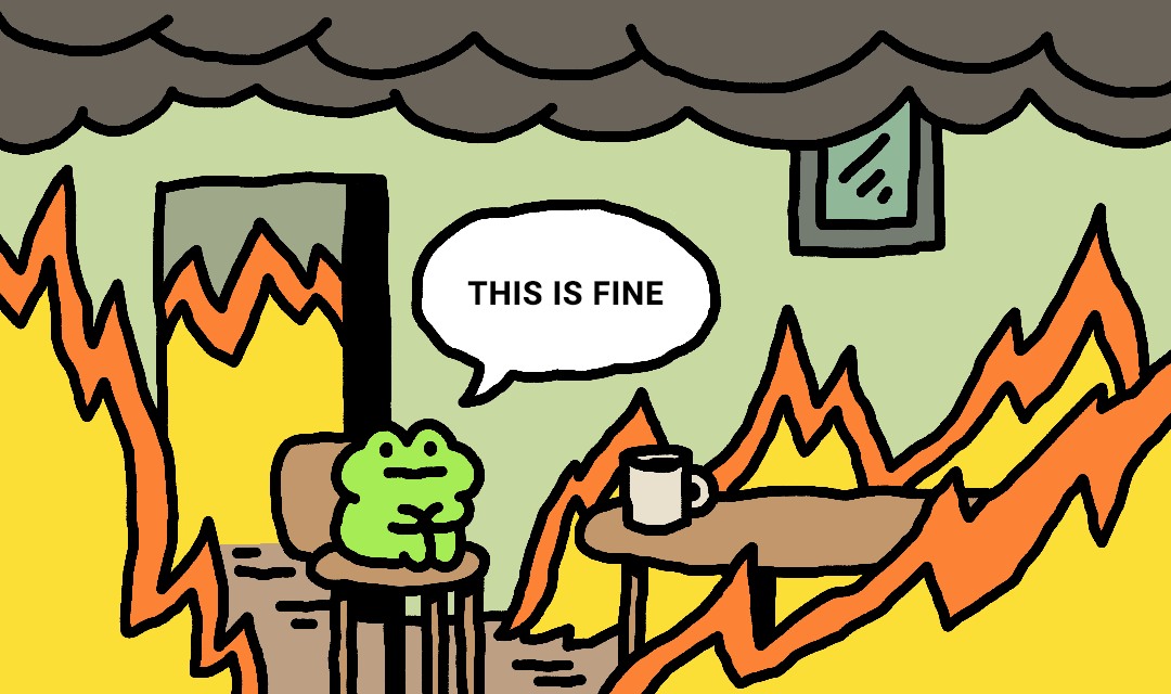 fricthefrog's tweet photo. this is fine https://t.co/2dK16RSuyB