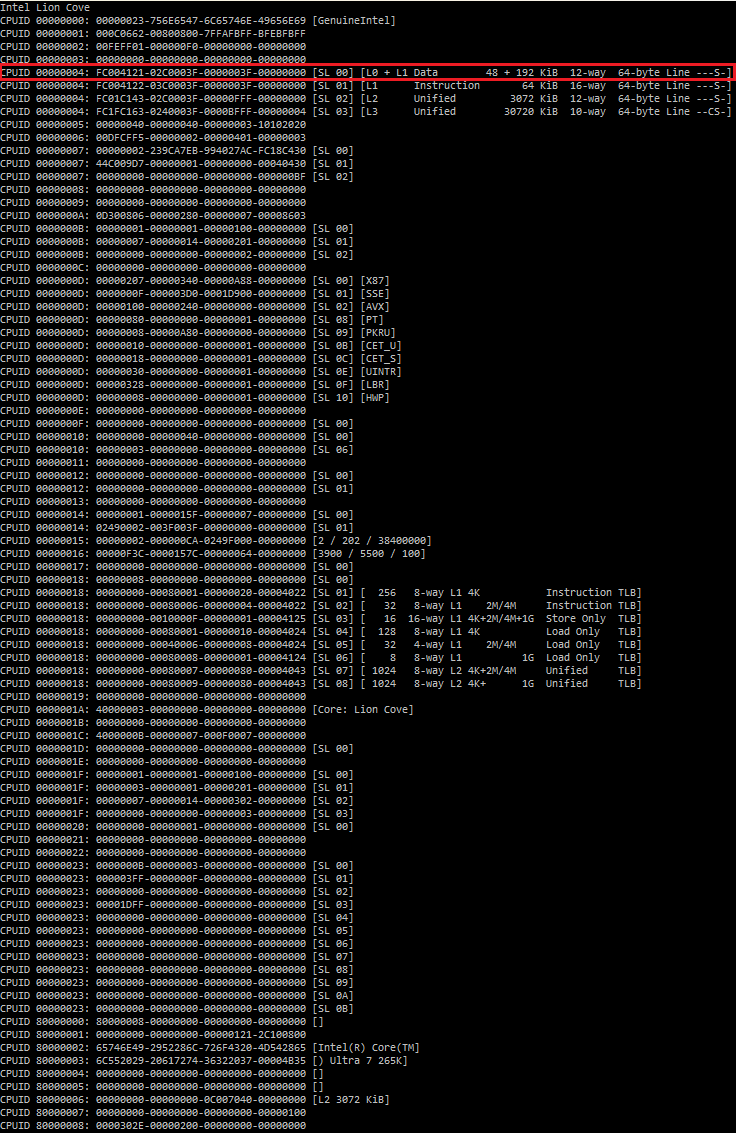 InstLatX64's tweet photo. New #Intel CPUID dumps:
- #ArrowLakeS 265K CPUID C0662 (with correct #LionCove L0D and L1D notation with associativity info, #Skymont)
- #Timna CPUID 692
GitHub:
https://t.co/kK7HTBQCID https://t.co/hc3KsscJOd