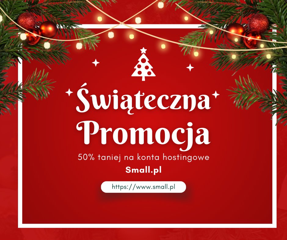 smallhostpl's tweet photo. Dołącz do świątecznej akcji „Świąteczna promocja 2024” na https://t.co/riz5DnutGO i zyskaj nowe konto hostingowe w wyjątkowej cenie.
https://t.co/OHl5MlG6Gm

Wesołych Świąt oraz Szczęśliwego Nowego Roku życzy https://t.co/riz5DnutGO

#smallpl #hosting #webhosting #promocja https://t.co/aQgPsLQbkz