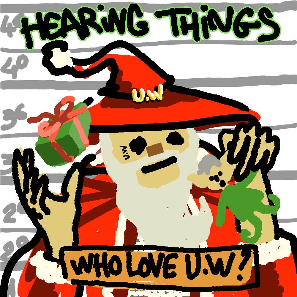 HEARING THINGS
(Maybe you should rt like and tag some friends, idk)