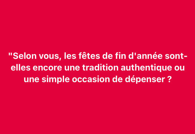 Bonsoir à tous et à toutes

Participez à notre débat du jour de ce lundi 23 décembre 2024 :

"Selon vous, les fêtes de fin d'année sont-elles encore une tradition authentique ou une simple occasion de dépenser ?"

Nous attendons vos avis sur le sujet en commentaires.

#wasexo