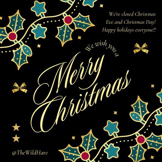 The_WildHare's tweet photo. 🎄 The Wild Hare will be closed on Christmas Eve and Christmas Day so our staff can enjoy the holiday with their loved ones. We’ll be back and ready to serve you on 12/26, opening at 3 PM!☃️

Wishing you all a safe and happy holiday! 🐰✨ https://t.co/fBeA2ovaZX