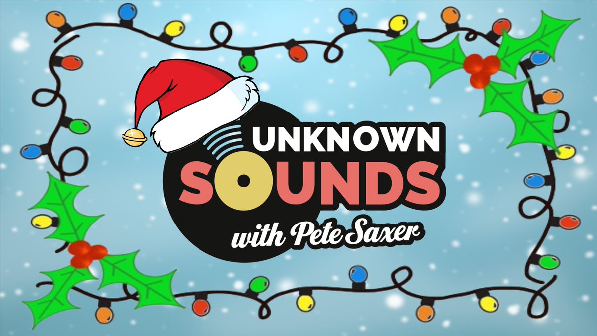 Get your mince pies &amp; eggnog ready &amp; tuck into the Unknown Sounds Christmas Show! Coming to podcast streaming services &amp; Mixcloud on Christmas Eve!
<a href="/blacksheeplad/">BlackSheepLad</a> // <a href="/elsanchohi/">El Sancho</a>  // <a href="/TheFoole1/">The Foole</a> 
#UnknownSounds #PeteSaxer