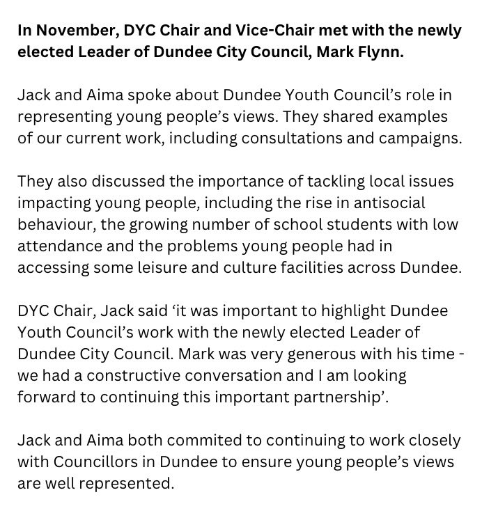 📢 In November, DYC Chair and Vice-Chair met with the newly elected Leader of Dundee City Council, Mark Flynn.

🗣️ They spoke about Dundee Youth Council’s role in promoting youth voice as well as the importance of tackling local issues effecting young people. 

#DYC #YouthVoice