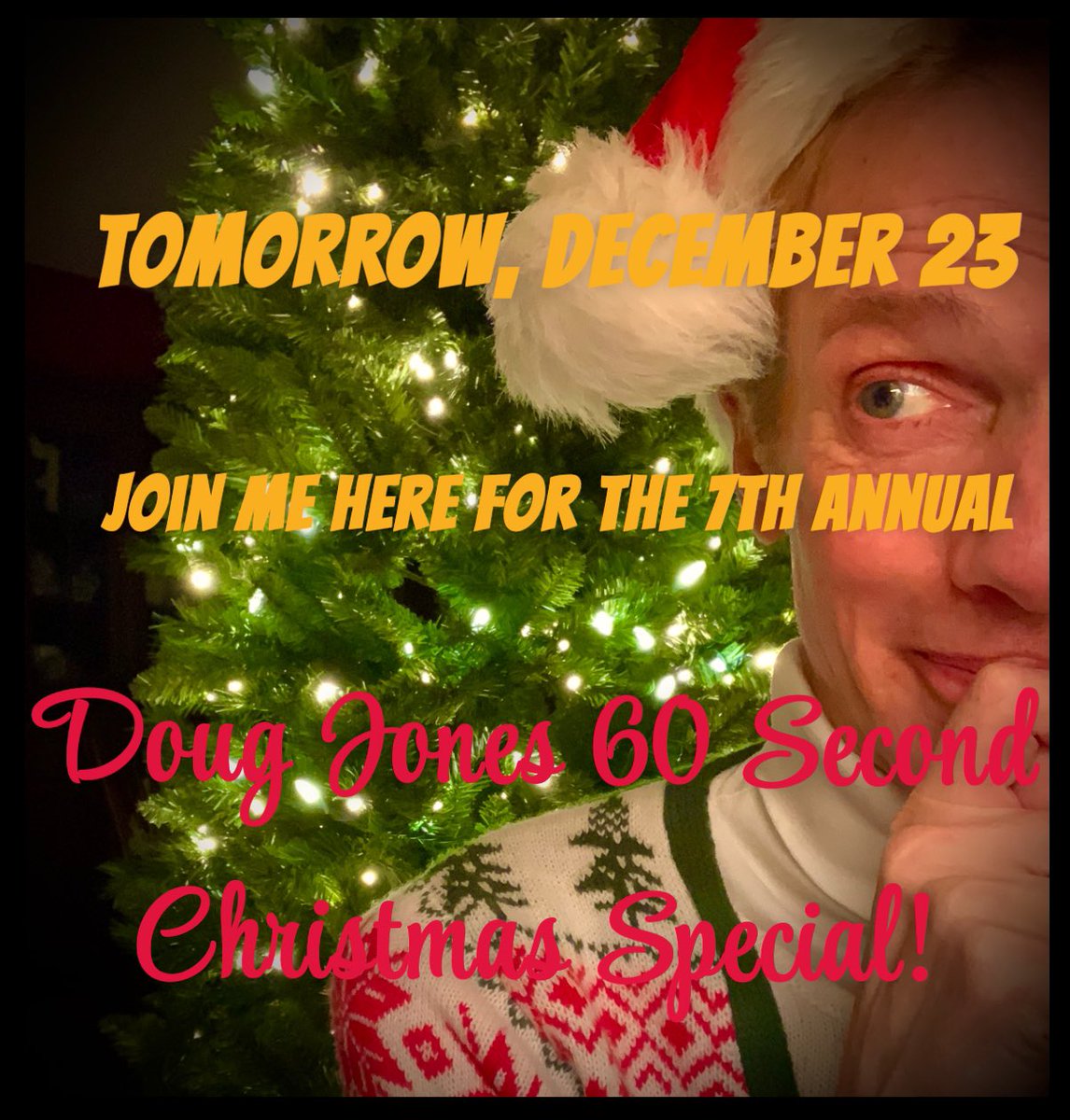 actordougjones's tweet image. For the 3 of you who have been asking, tomorrow is the day! Same bad singing, another corny dad joke, and the same horrific production value, all in under a minute! 🎄❤️.
#DougJones #ChristmasSpecial