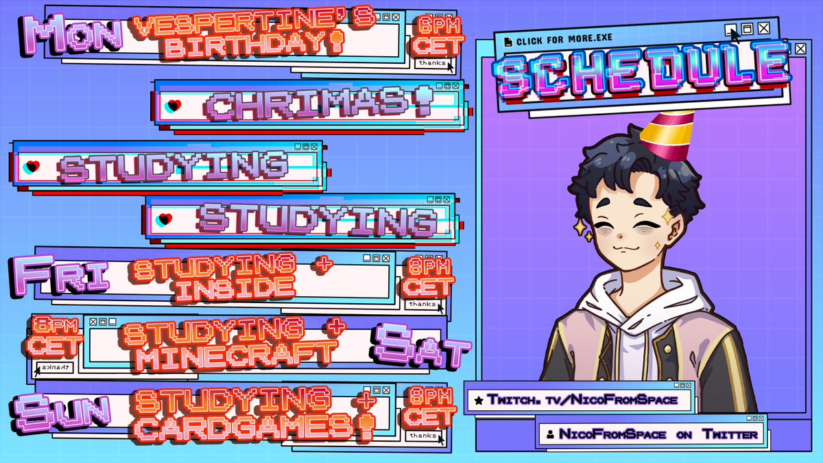 NicoFromSpace's tweet photo. 【Schedule for the week of DEC23 to DEC29】
THIS MONDAY IS A VERY SPECIAL DAY, SO COME JOIN ME AND CELEBRATE!!!
We'll be celebrating a friend's birthday, and trying out a new game, AND starting a new world in Minecraft... what a busy week!
Art: #NiCasso
Memes: #NiComedy https://t.co/hDYGeykeD9