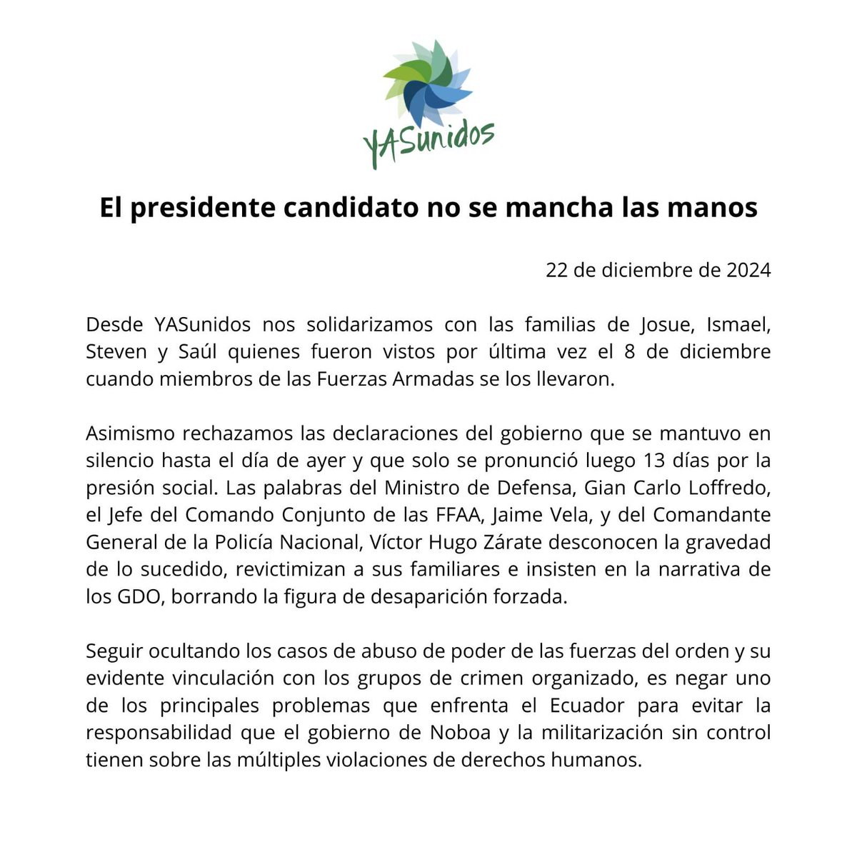 Yasunidos's tweet photo. #LosCuatroDeGuayaquilEcuador | Rechazamos las declaraciones del gobierno de @DanielNoboaOk la responsabilidad de las FFAA en la desaparición forzada de Josue, Ismael, Steven y Saúl. Vivos se los llevaron, vivos los queremos. 

#Los4NiñosdelasMalvinas https://t.co/D5ofBhJcEt