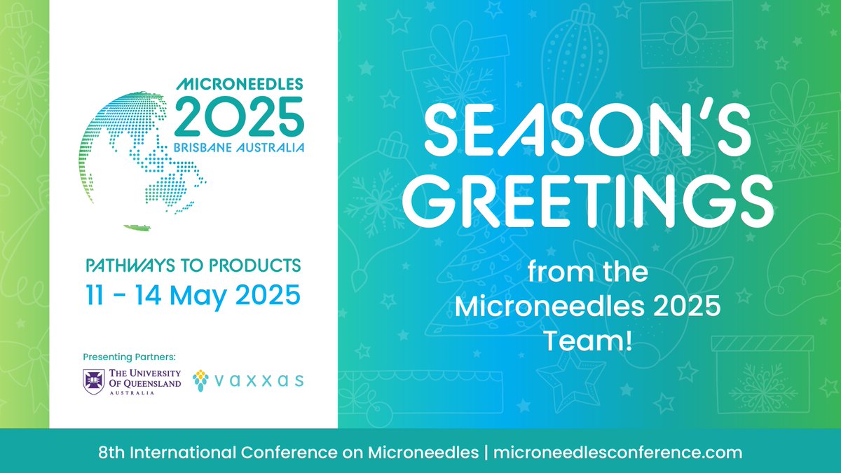 Warm holiday wishes from everyone at #Microneedles2025. May your holiday season be filled with joy, inspiration, and even a little time to perfect your abstract submission.

See you in Brisbane in 2025!

microneedlesconference.com