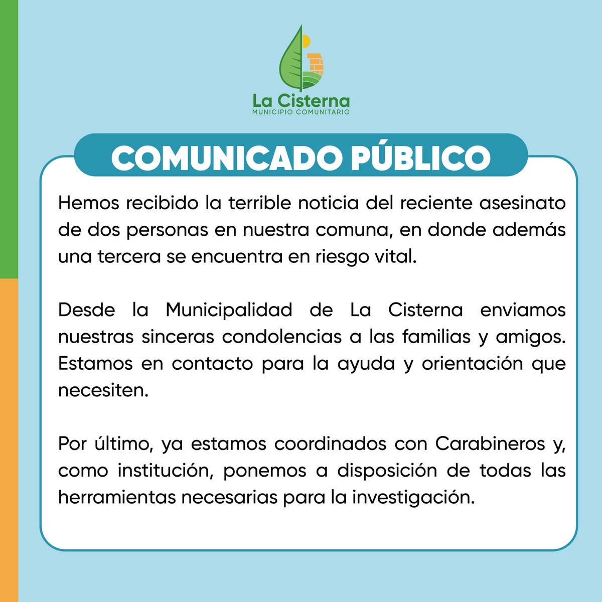 Nuestras sinceras condolencias a las familias y amigos de los recientemente asesinados en La Cisterna. Estamos en contacto para la ayuda y orientación que necesiten, así como también a disposición de las instituciones de seguridad para la investigación.