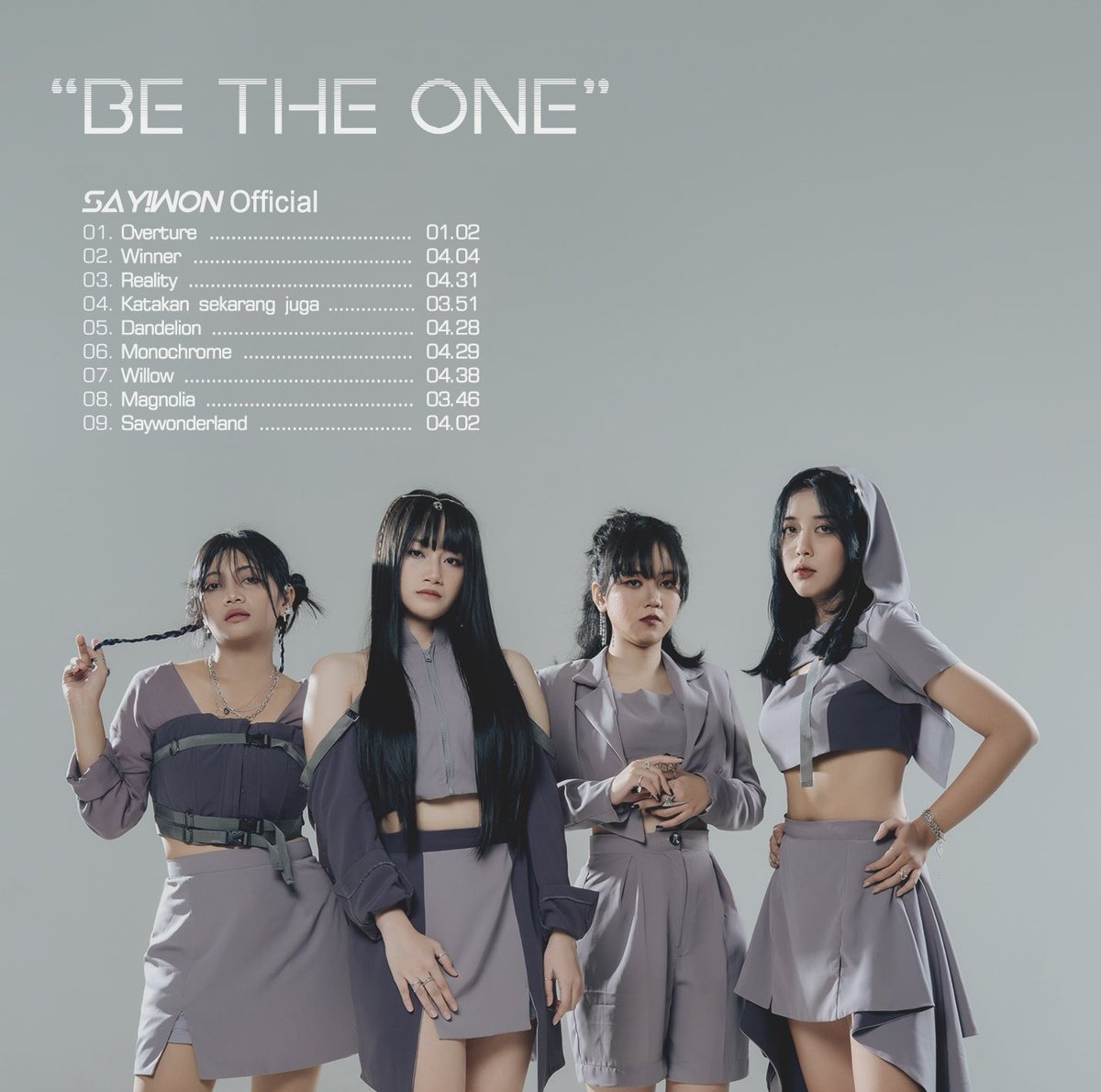 SAY!WON! First Album "Be The One" berisikan 1 Overture + 8 Lagu yang menceritakan tentang Perjuangan, Cinta, dan Kehidupan

Composer &amp; arranger : Saeffy Sensen &amp; Rito
Recording, mixing, &amp; mastering : Swaradipa Music Studio
Vocal Recording : OZO Studio
Support by <a href="/raintunesrecord/">raintunesrecords</a>