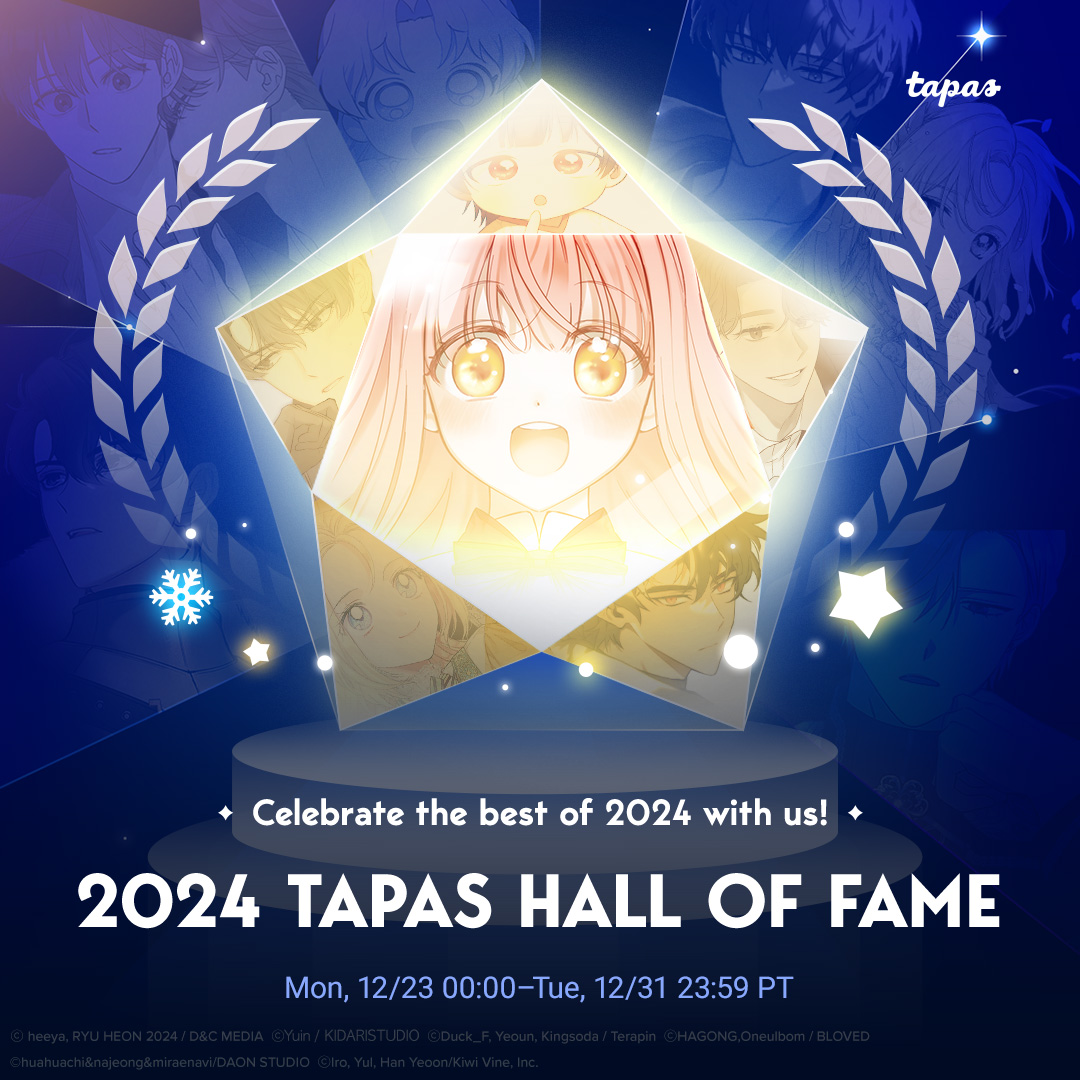 🌟 2023 TAPAS HALL OF FAME 🌟
📆 12/23 Mon (00:00 PT) - 12/31 Tue (23:59 PT)

✨ Content Sale 30%
✨ Reading Challenge (Comic Only)
- Read 20+ / 500 Ink (Single series, 1D)
- Unlock 100+ / 4,500 Ink (Multiple series, 3D)
- Unlock 500+ / 25,500 Ink (Multiple series, 5D)
✨ Limited