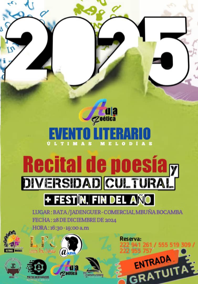 Si estás por #Bata no te pierdas éste #FestínLiterario: “Últimas Melodías” de 2025 organizado por amantes y creadores de versos y ritmos. 

Lugar: Comercial Mbuña Bocamba
Fecha: 28 de diciembre 2024
Hora: 16:30 - 19:00
Entrada: GRATUITA 

#Poesía #arte #cultura