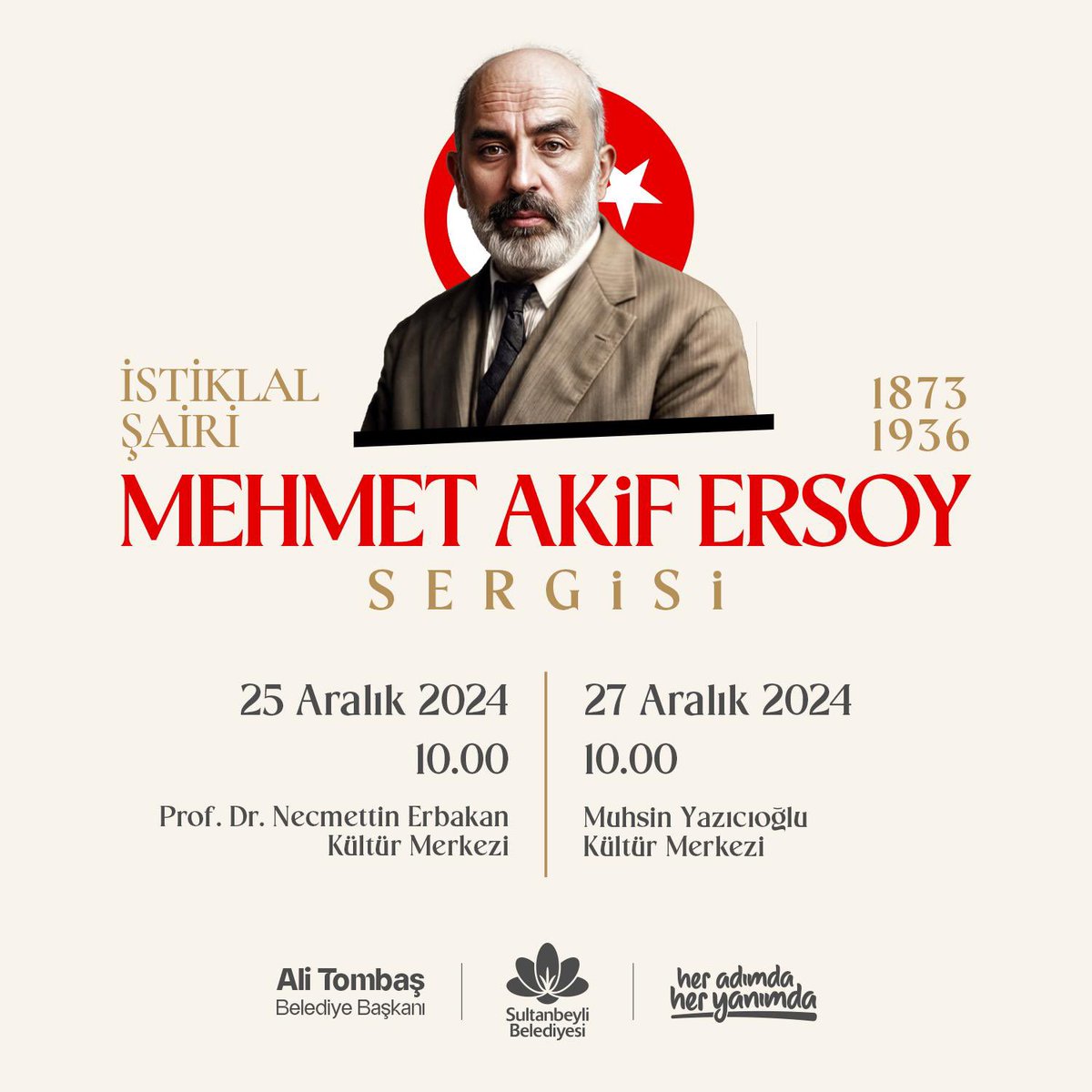 İstiklal Şairimiz Mehmet Akif Ersoy’un yaşam serüvenini anlatan sergimize tüm vatandaşlarımız davetlidir. ✨

📆25 Aralık Çarşamba
⏰10.00-17.00
📍Prof. Dr. Necmettin Erbakan Kültür Merkezi

📆27 Aralık Cuma
⏰10.00-17.00
📍Muhsin Yazıcıoğlu Kültür Merkezi