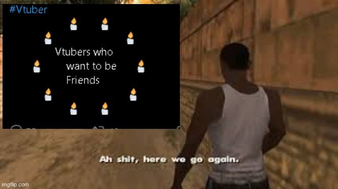 EVERY 6 MONTHS WITH THIS FUCKING COMMUNITY #Vtuber