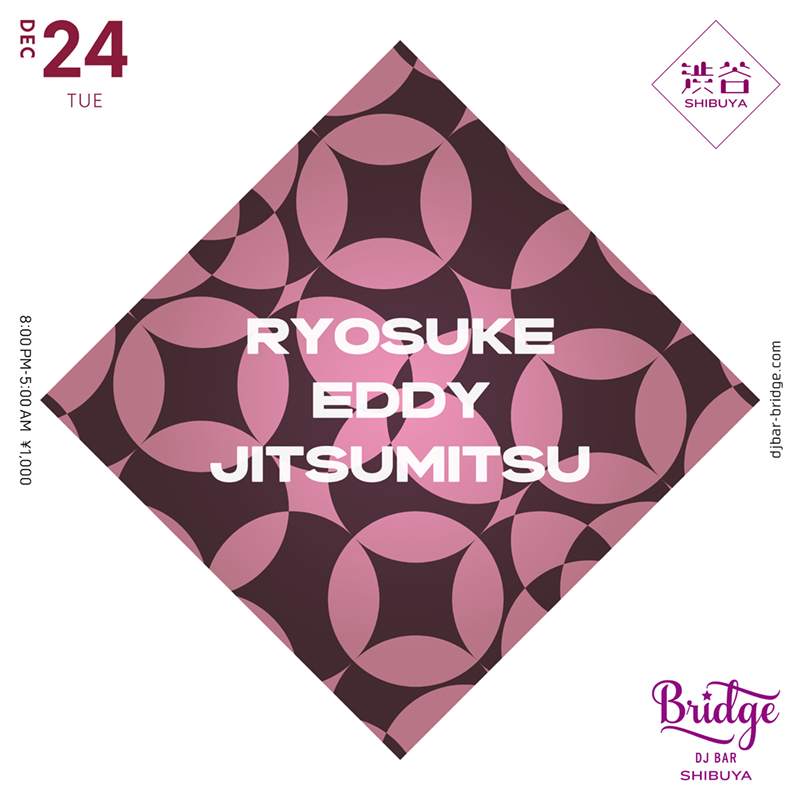 djbarbridge's tweet photo. 【12月24日 (火) SHIBUYA】

RYOSUKE
EDDY
JITSUMITSU @Jitzmitz

Open 8PM ¥1000
https://t.co/C1Shy1R6E2 https://t.co/ZUja9H07QQ